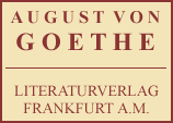 August von Goethe Literaturverlag